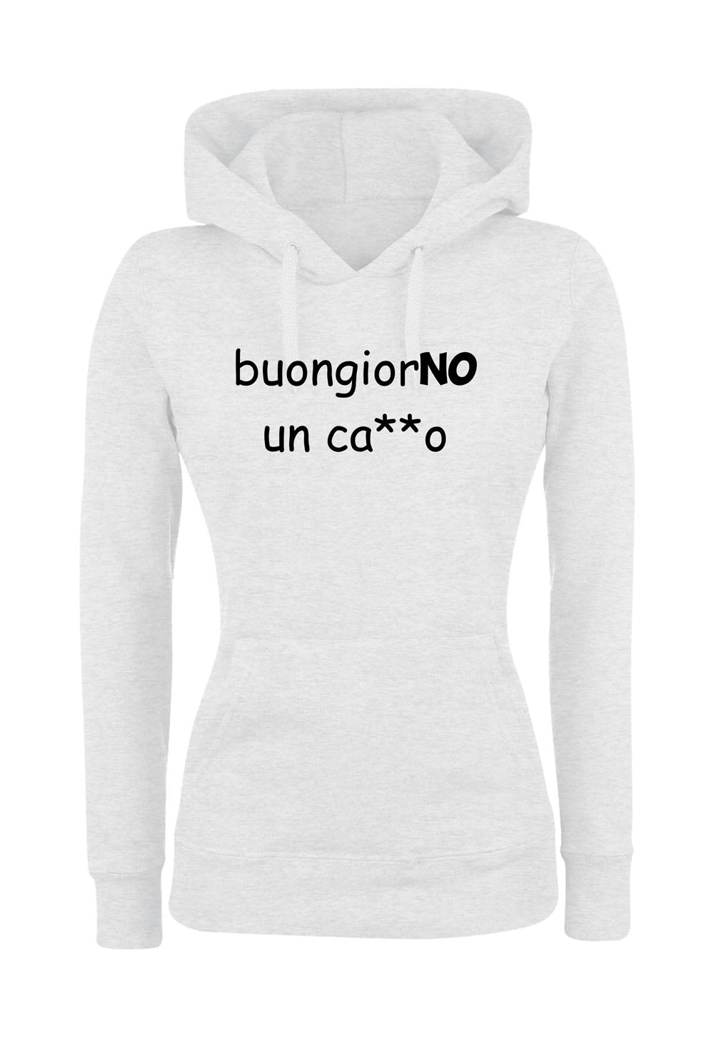 Felpa con cappuccio UOMO, DONNA & BAMBIN - BUONGIORNO UN CAZZO - Super vestibilità Top qualità
