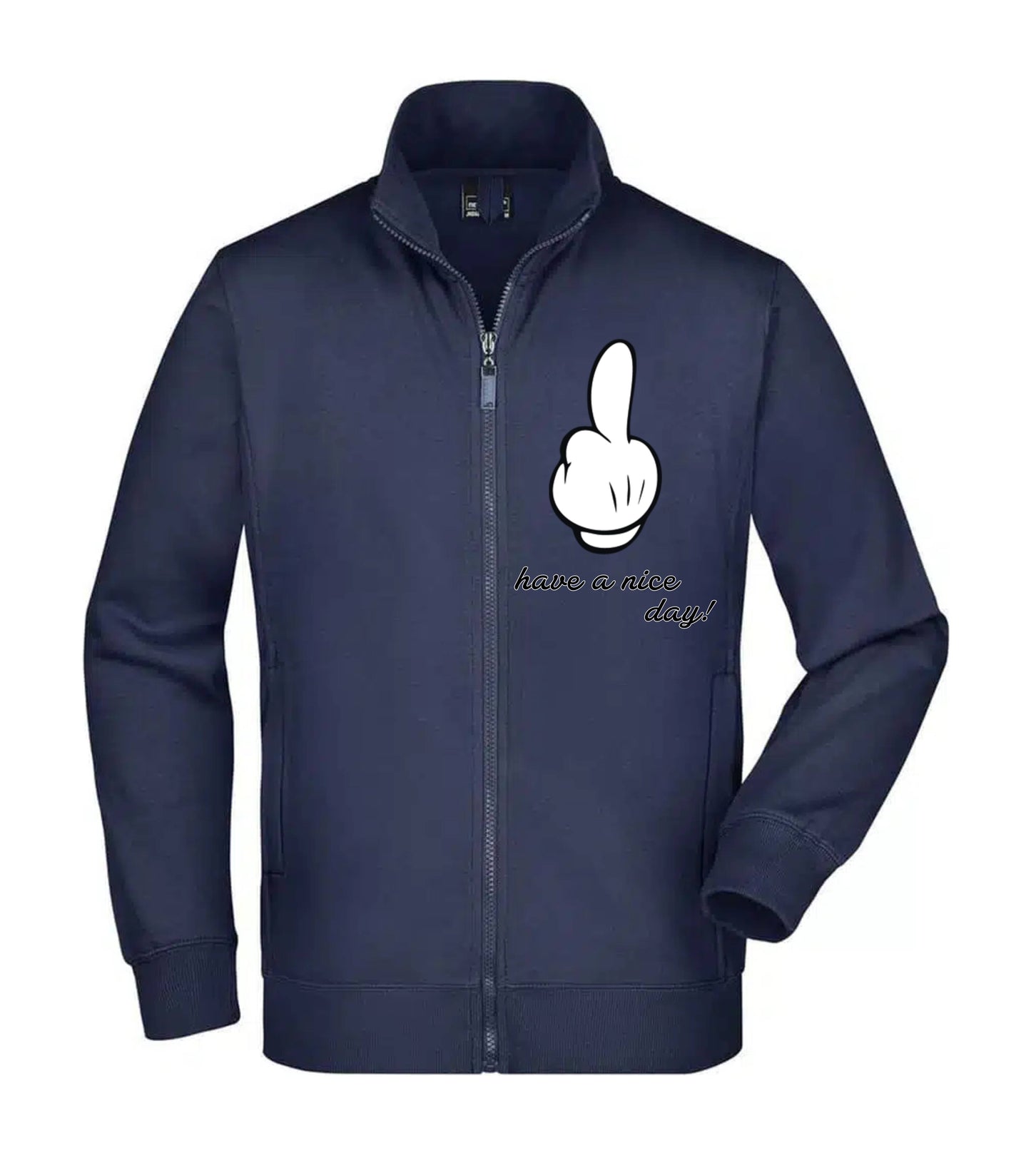 Felpa Unisex Full Zip - HAVE A NICE DAY - Super vestibilità Top qualità