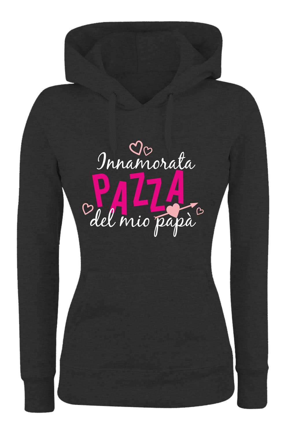 Felpa con cappuccio DONNA & BAMBIN - INNAMORATA PAZZA DEL MIO PAPÀ - Super vestibilità Top qualità