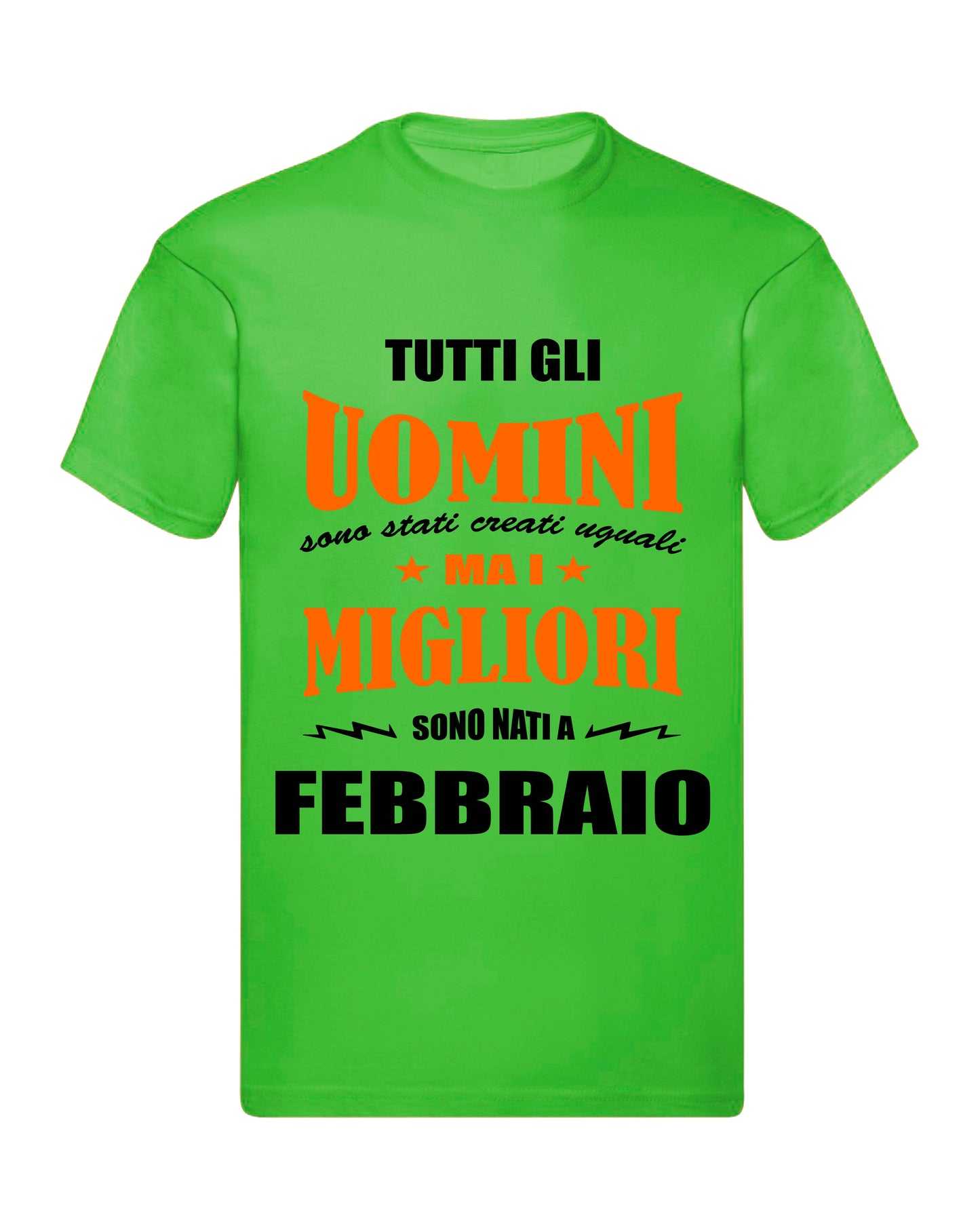 T-Shirt Uomo & Bambino - I MIGLIORI SONO NATI A FEBRRAIO - Maglietta Maglia Tshirt Super vestibilità Top qualità