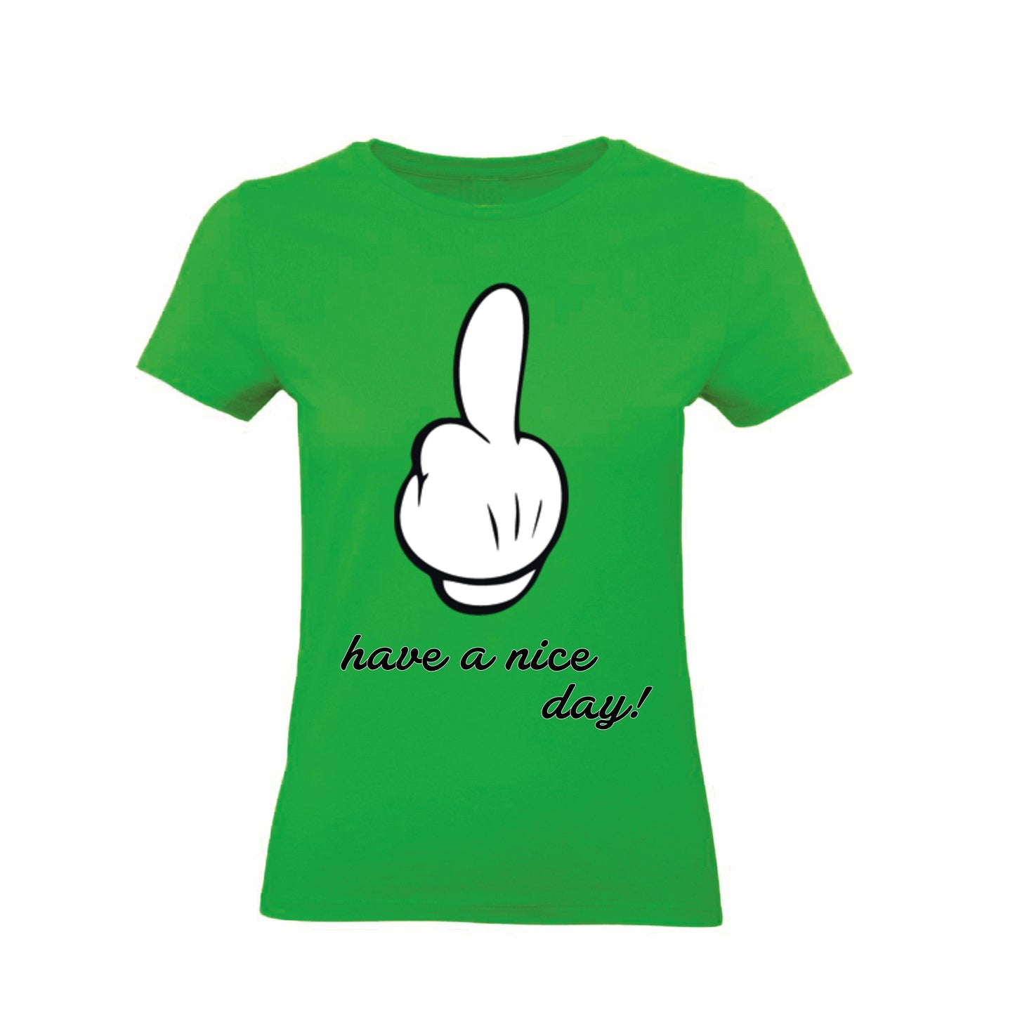 T-Shirt Uomo, Donna & Bambino - HAVE A NICE DAY - Maglietta Maglia Tshirt Super vestibilità Top qualità