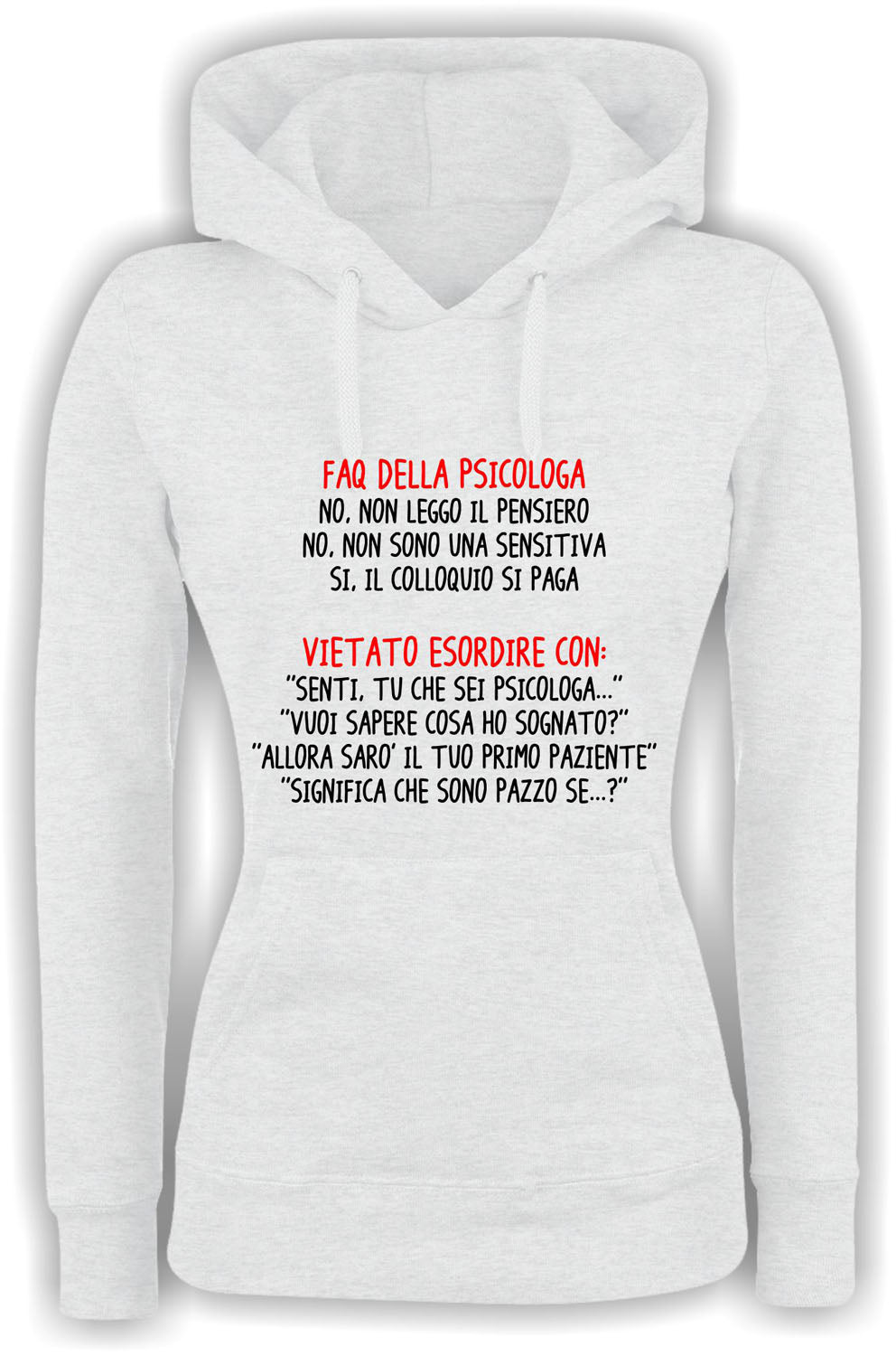 Felpa con cappuccio UOMO, DONNA & BAMBIN - FAQ DELL* PSICOLOG* - Super vestibilità Top qualità