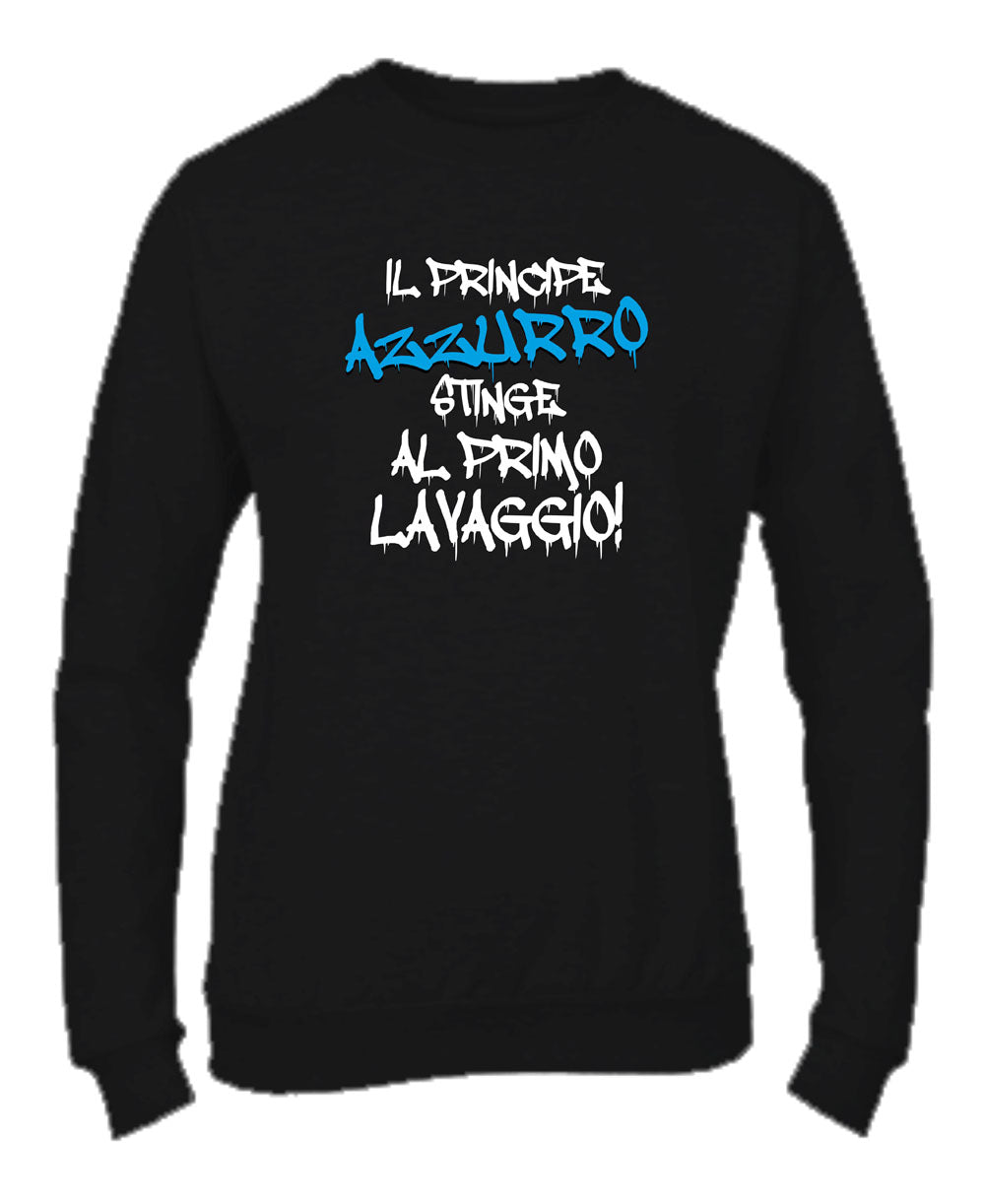 Felpa Girocollo DONNA & BAMBIN - IL PRINCIPE AZZURRO STINGE AL PRIMO LAVAGGIO - Super vestibilità Top qualità