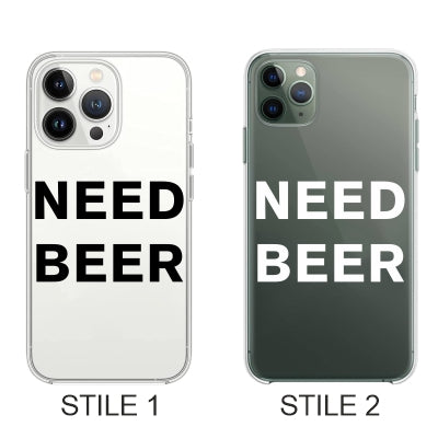 Cover Compatibile Con Tutti i Modelli iPhone - NEED A BEER - Trasparente UltraSottili AntiGraffio Antiurto Case Custodia Marca