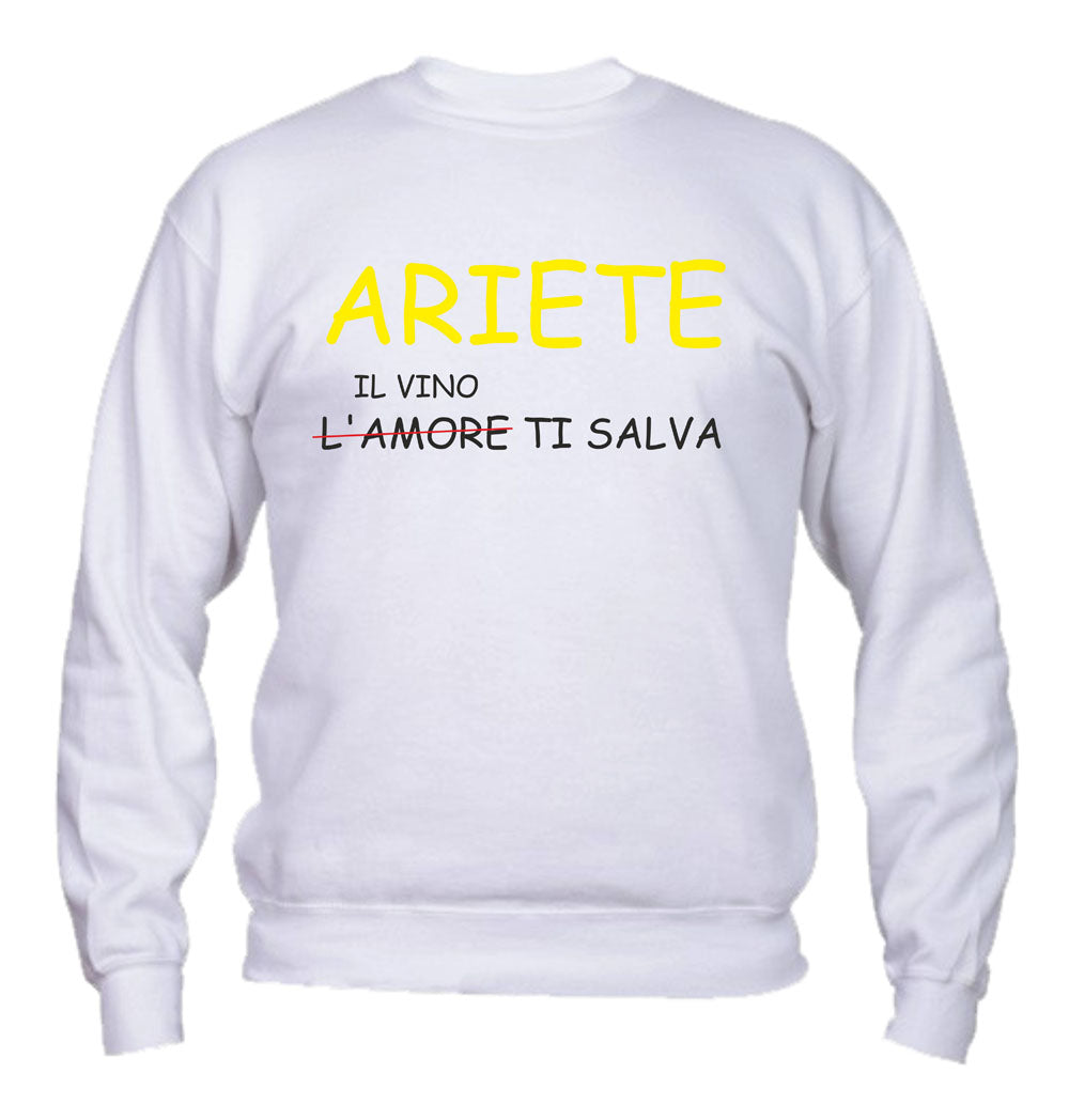 Felpa Girocollo UOMO, DONNA & BAMBIN - ARIETE IL VINO TI SALVA - Super vestibilità Top qualità - Social Crazy
