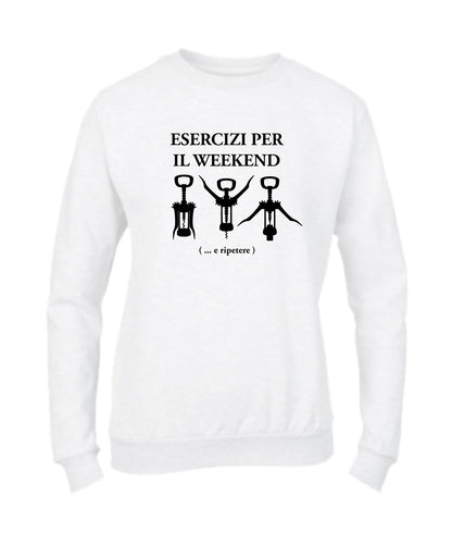 Felpa Girocollo UOMO, DONNA & BAMBIN - ESERCIZI PER IL WEEKEND - Super vestibilità Top qualità