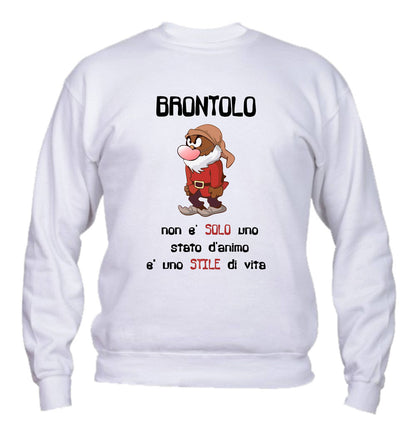 Felpa Girocollo UOMO, DONNA & BAMBIN - BRONTOLO NON È SOLO UNO STATO D'ANIMO - Super vestibilità Top qualità