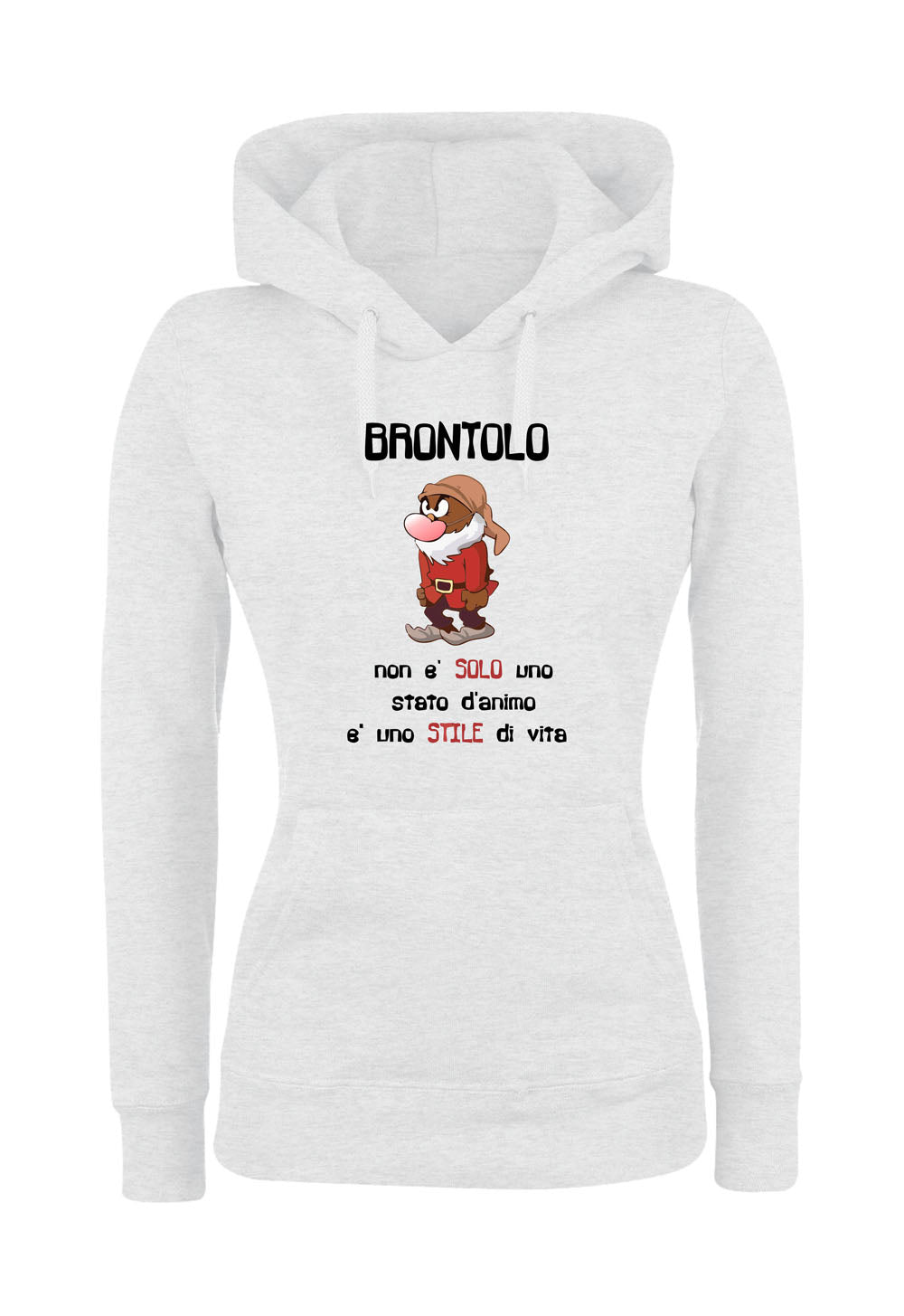 Felpa con cappuccio UOMO, DONNA & BAMBIN - BRONTOLO NON È SOLO UNO STATO D'ANIMO - Super vestibilità Top qualità