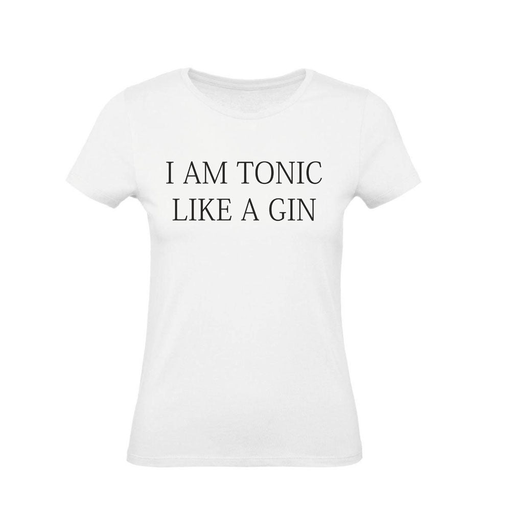 T-Shirt Uomo, Donna & Bambino - I AM A TONIC LIKE A GIN - Maglietta Maglia Tshirt Super vestibilità Top qualità