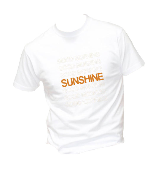 T-Shirt Uomo, Donna & Bambino - GOOD MORNING SUNSHINE - Maglietta Maglia Tshirt Super vestibilità Top qualità