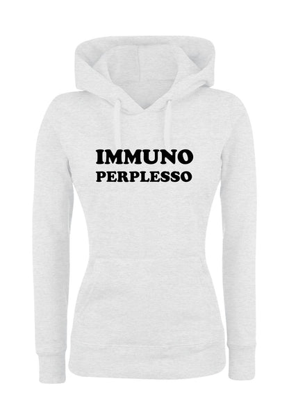 Felpa con cappuccio UOMO, DONNA & BAMBIN - IMMUNO PERPLESSO - Super vestibilità Top qualità