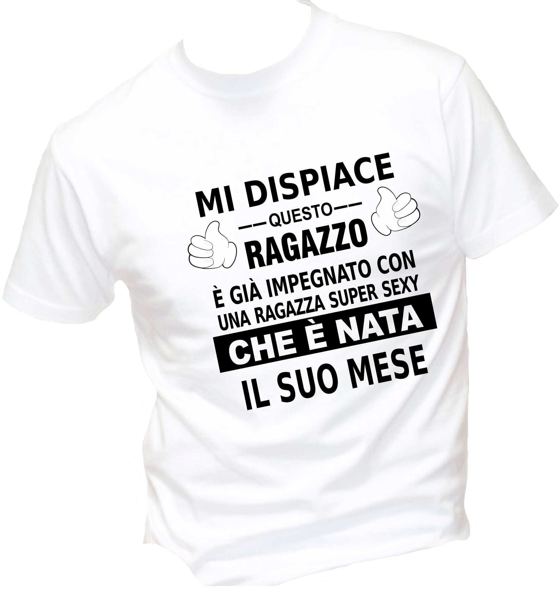T-Shirt Uomo & Bambino - MI DISPIACE QUESTO RAGAZZO È IMPEGNATO CON UNA RAGAZZA SEXY - Maglietta Maglia Tshirt Super vestibilità Top qualità - Social Crazy