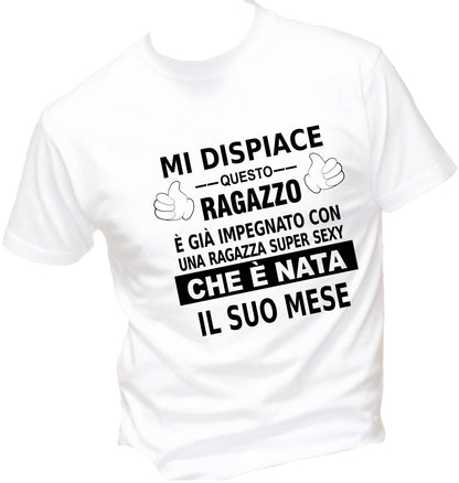 T-Shirt Uomo & Bambino - MI DISPIACE QUESTO RAGAZZO È IMPEGNATO CON UNA RAGAZZA SEXY - Maglietta Maglia Tshirt Super vestibilità Top qualità - Social Crazy