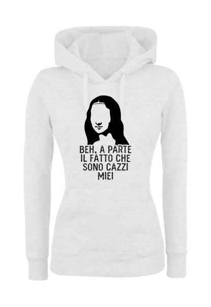 Felpa con cappuccio UOMO, DONNA & BAMBIN - BEH A PARTE IL FATTO CHE SONO CAZZI MIEI - Super vestibilità Top qualità