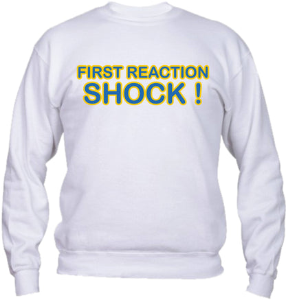 Felpa Girocollo UOMO, DONNA & BAMBIN - FIRST REACTION SHOCK - Super vestibilità Top qualità
