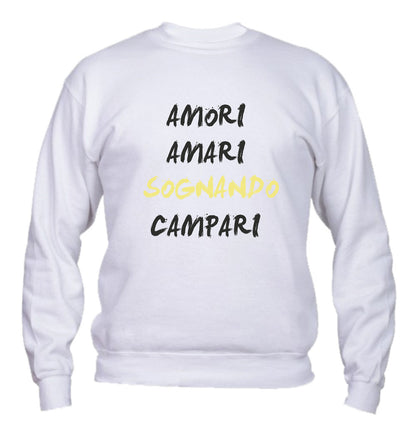Felpa Girocollo UOMO, DONNA & BAMBIN - AMORI AMARI SOGNANDO CAMPARI - Super vestibilità Top qualità - Social Crazy