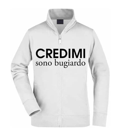 Felpa Unisex Full Zip - CREDIMI SONO BUGIARDO - Super vestibilità Top qualità