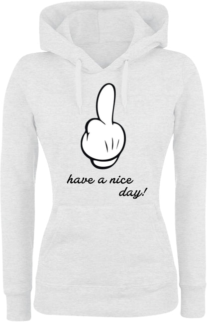 Felpa con cappuccio UOMO, DONNA & BAMBIN - HAVE A NICE DAY - Super vestibilità Top qualità