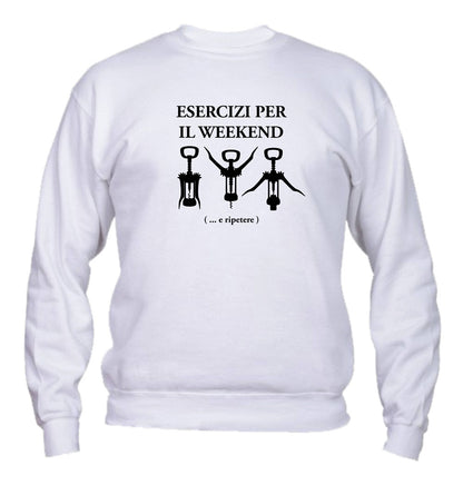 Felpa Girocollo UOMO, DONNA & BAMBIN - ESERCIZI PER IL WEEKEND - Super vestibilità Top qualità