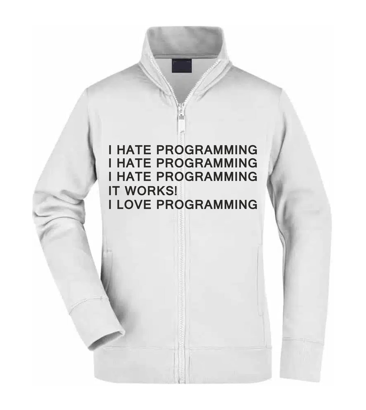 Felpa Unisex Full Zip - I HATE PROGRAMMING - Super vestibilità Top qualità