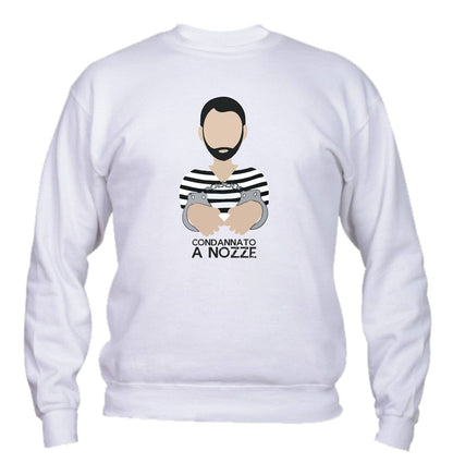 Felpa Girocollo UOMO - CONDANNATO A NOZZE - Super vestibilità Top qualità - Social Crazy