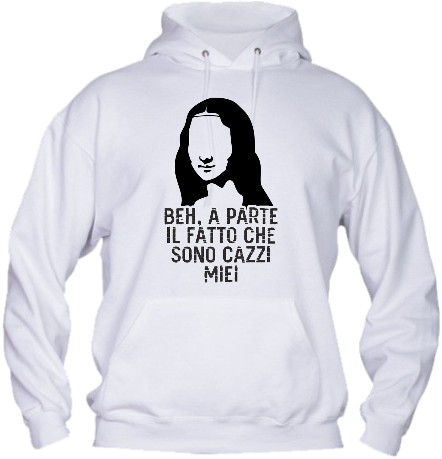 Felpa con cappuccio UOMO, DONNA & BAMBIN - BEH A PARTE IL FATTO CHE SONO CAZZI MIEI - Super vestibilità Top qualità