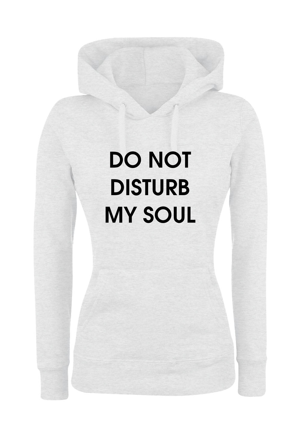 Felpa con cappuccio UOMO, DONNA & BAMBIN - DO NOT DISTURB MY SOUL - Super vestibilità Top qualità