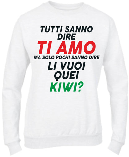 Felpa Girocollo UOMO, DONNA & BAMBIN - LI VUOI QUEI KIWI - Super vestibilità Top qualità