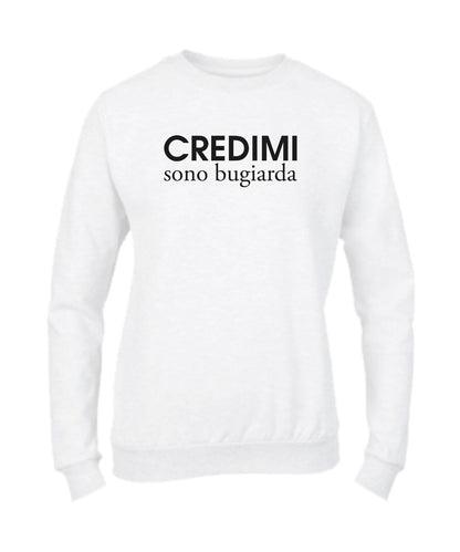 Felpa Girocollo UOMO, DONNA & BAMBIN - CREDIMI SONO BUGIARD - Super vestibilità Top qualità