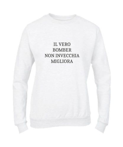 Felpa Girocollo UOMO, DONNA & BAMBIN - IL VERO BOMBER - Super vestibilità Top qualità