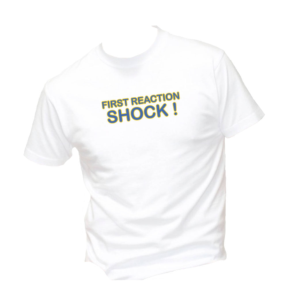 T-Shirt Uomo, Donna & Bambino - FIRST REACTION SHOCK - Maglietta Maglia Tshirt Super vestibilità Top qualità - Social Crazy