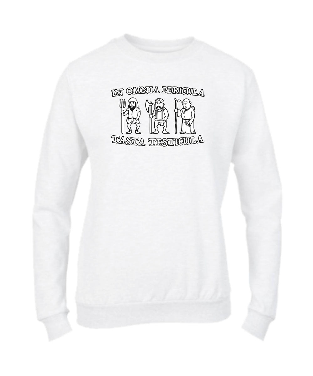 Felpa Girocollo UOMO, DONNA & BAMBIN - IN OMNIA PERICULA TASTA TESTICULA - Super vestibilità Top qualità