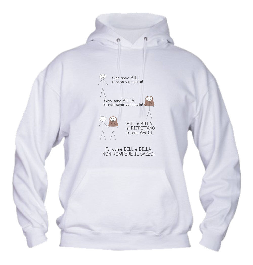 Felpa con cappuccio UOMO, DONNA & BAMBIN -BILL E BILLA - Super vestibilità Top qualità