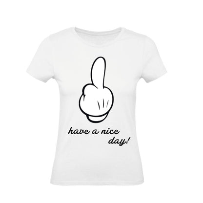 T-Shirt Uomo, Donna & Bambino - HAVE A NICE DAY  - Maglietta Maglia Tshirt Super vestibilità Top qualità