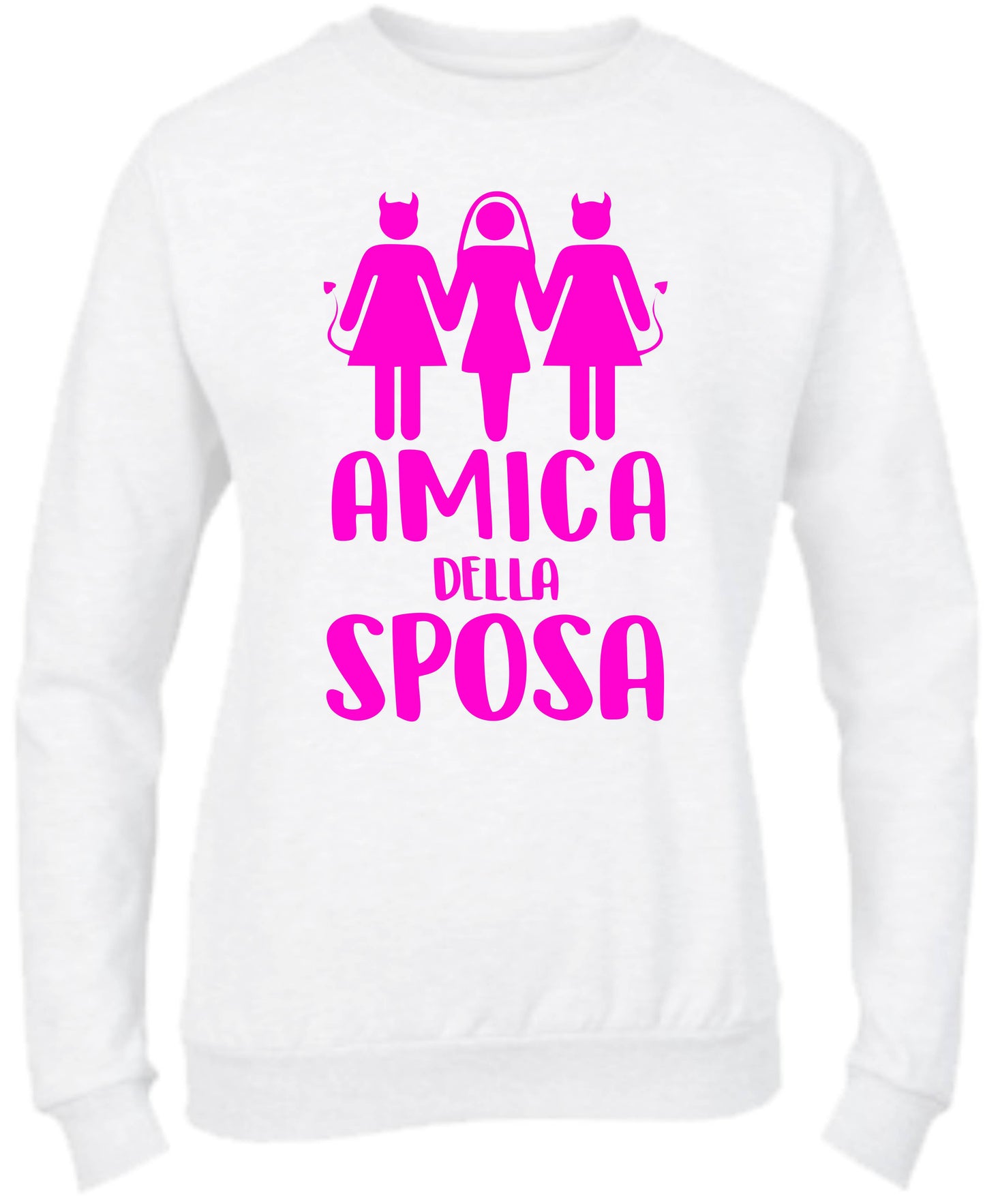 Felpa Girocollo DONNA- AMICA DELLA SPOSA - Super vestibilità Top qualità - Social Crazy