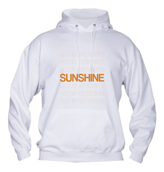 Felpa con cappuccio UOMO, DONNA & BAMBIN - GOD MORNING SUNSHINE - Super vestibilità Top qualità