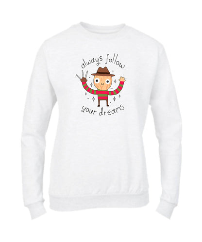 Felpa Girocollo UOMO, DONNA & BAMBIN - ALWAYS FOLLOW YOUR DREAMS - Super vestibilità Top qualità - Social Crazy