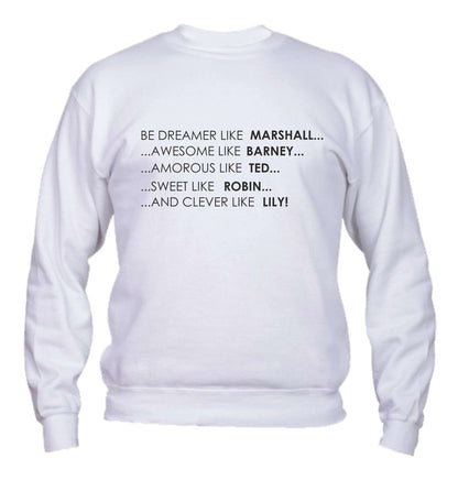 Felpa Girocollo UOMO, DONNA & BAMBIN - HOW I MET YOUR MOTHER - Super vestibilità Top qualità