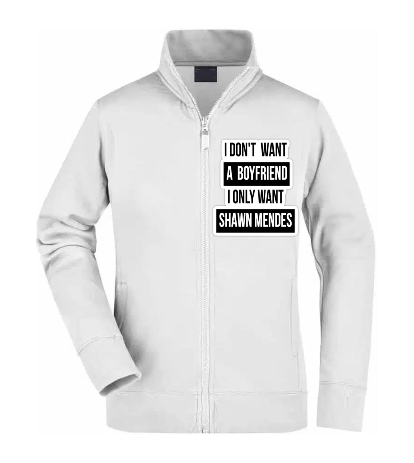 Felpa Unisex Full Zip - I DON'T WANT A BOYFRIEND - Super vestibilità Top qualità
