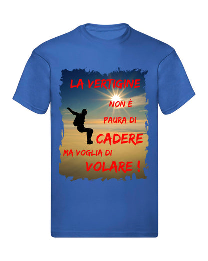 T-Shirt Uomo Donna & Bambino - LA VERTIGINE NON È PAURA DI CADERE - Maglietta Maglia Tshirt Super vestibilità Top qualità