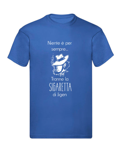 T-Shirt Uomo Donna & Bambino - NIENTE È PER SEMPRE - Maglietta Maglia Tshirt Super vestibilità Top qualità