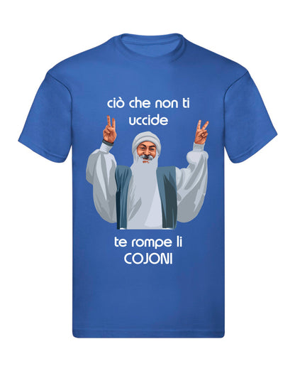 T-Shirt Uomo, Donna & Bambino - CIO CHE NON TI UCCIDE TI ROMPE I COJO - Maglietta Maglia Tshirt Super vestibilità Top qualità