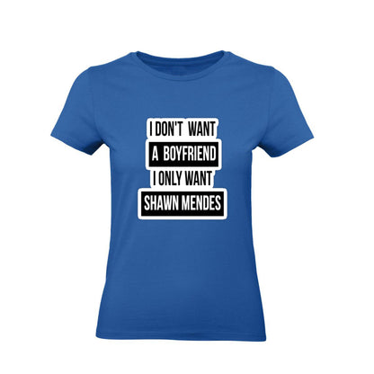 T-Shirt Donna - I DON'T WANT A BOYFRIEND  - Maglietta Maglia Tshirt Super vestibilità Top qualità