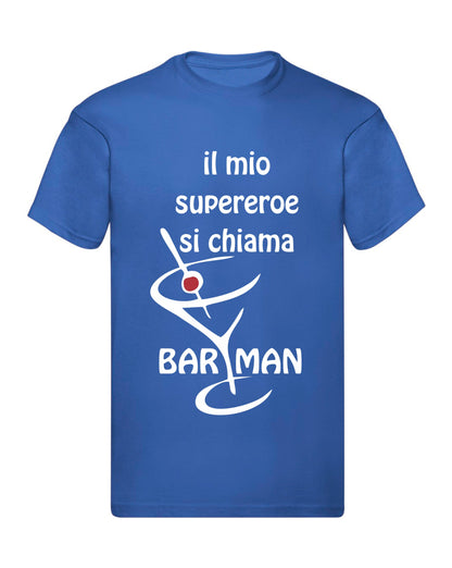 T-Shirt Uomo, Donna & Bambino - IL MIO SUPEREROE SI CHIAMA BARMAN - Maglietta Maglia Tshirt Super vestibilità Top qualità