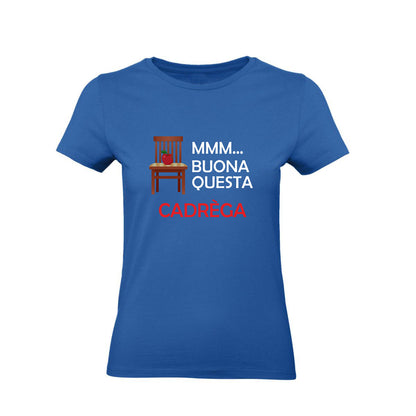 T-Shirt Uomo, Donna & Bambino - BUONA QUESTA CADREGA - Maglietta Maglia Tshirt Super vestibilità Top qualità
