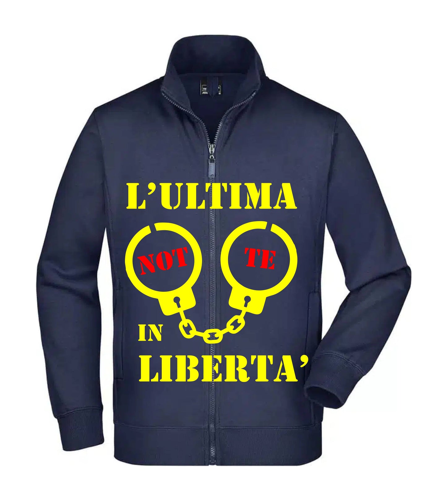 Felpa Unisex Full Zip - L'ULTIMA NOTTE IN LIBERTÀ ADDIO AL CELIBATO - Super vestibilità Top qualità (
