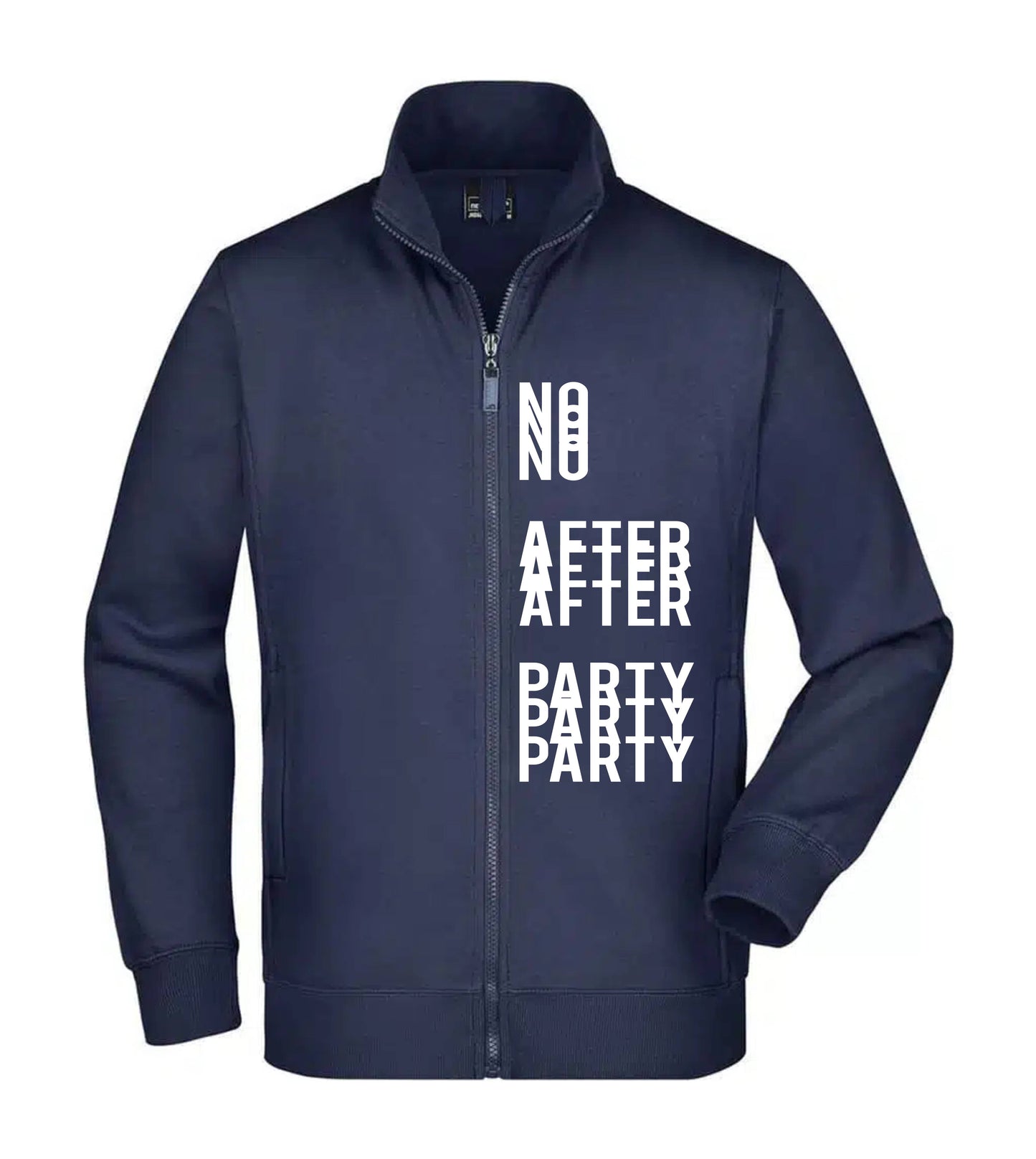 Felpa Unisex Full Zip - NO AFTER PARTY - Super vestibilità Top qualità