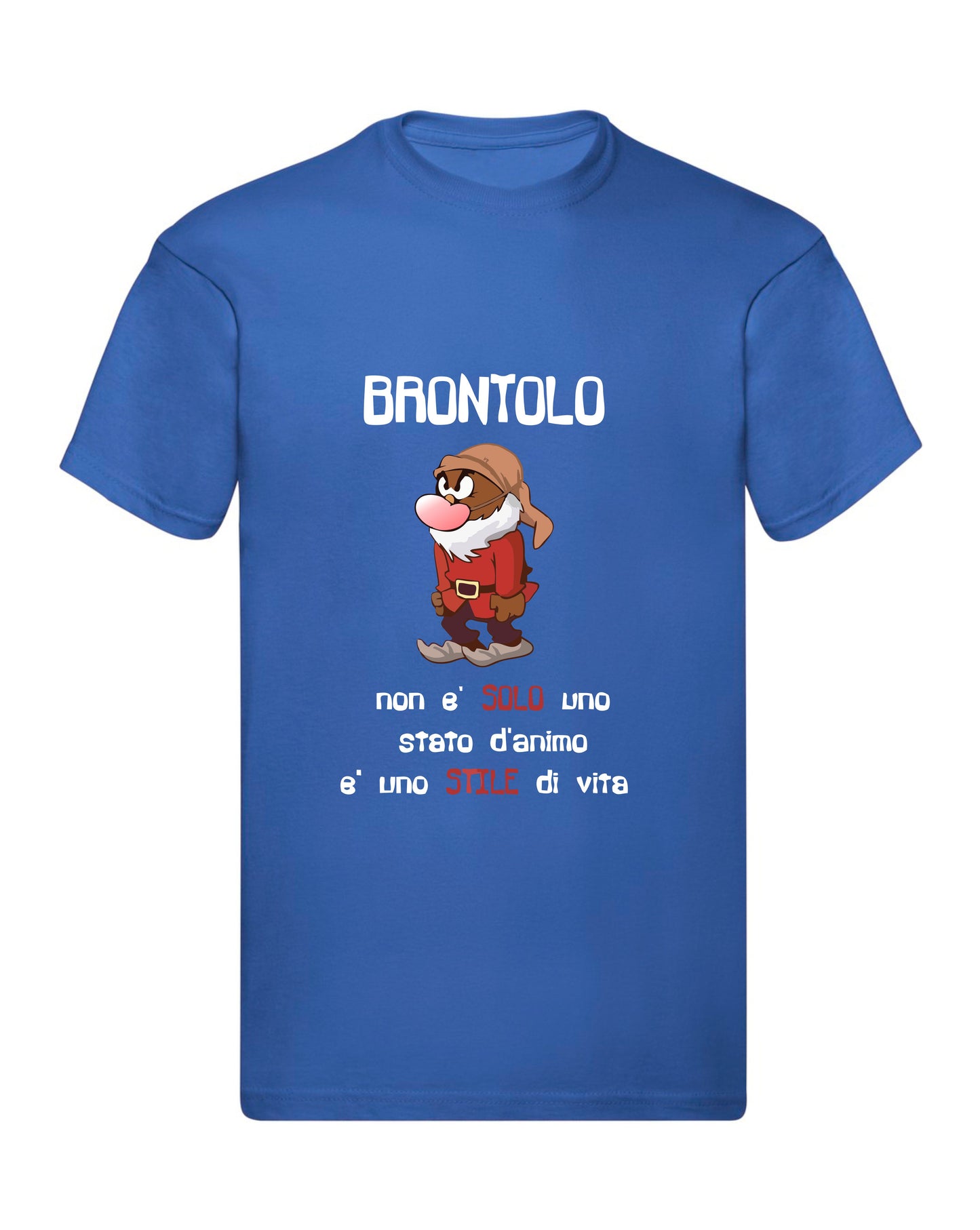 T-Shirt Uomo, Donna & Bambino - BRONTOLO NON È SOLO UNO STATO D'ANIMO - Maglietta Maglia Tshirt Super vestibilità Top qualità