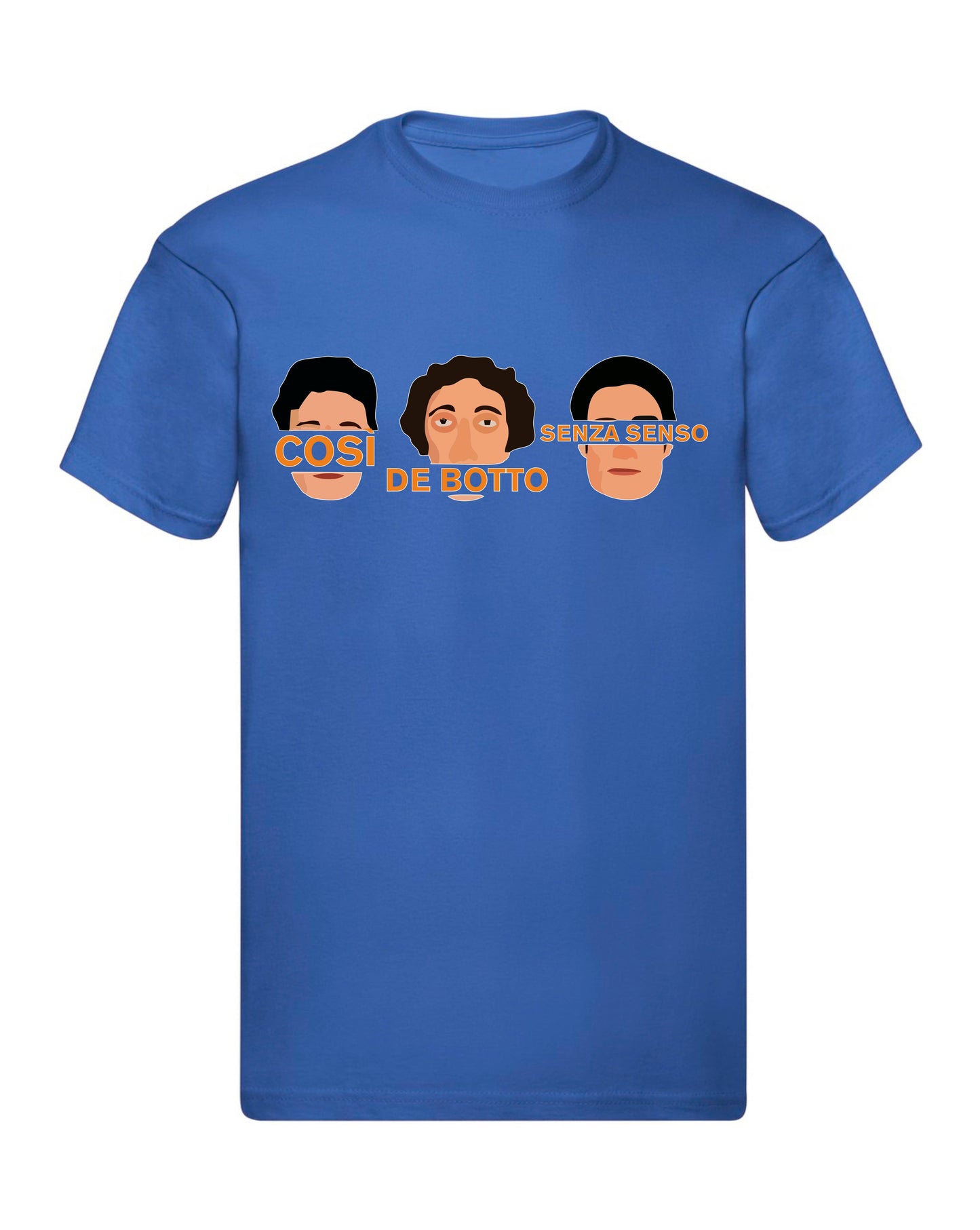 T-Shirt Uomo, Donna & Bambino - COSI DE BOTTO SENZA SENSO - Maglietta Maglia Tshirt Super vestibilità Top qualità