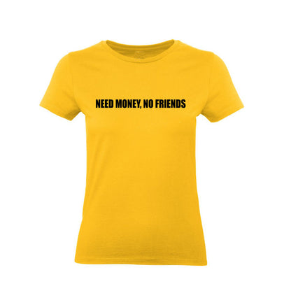 T-Shirt Uomo Donna & Bambino - NEED MONEY, NO FRIENDS  - Maglietta Maglia Tshirt Super vestibilità Top qualità